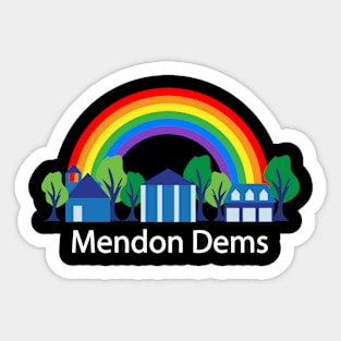 Mendon Dems rainbow (white text) Sticker